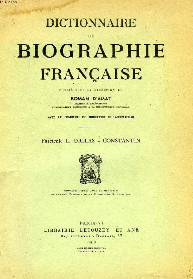 DICTIONNAIRE DE BIOGRAPHIE FRANCAISE, FASCICULE L, COLLAS-CONSTANTIN