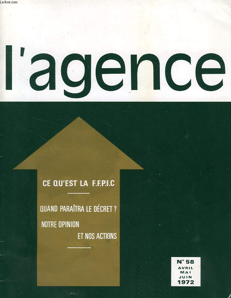 L'AGENCE, 6e ANNEE, N 58, AVRIL-JUIN 1972
