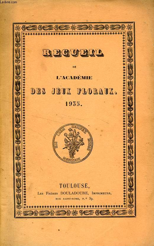 RECUEIL DE L'ACADEMIE DES JEUX FLORAUX, 1935