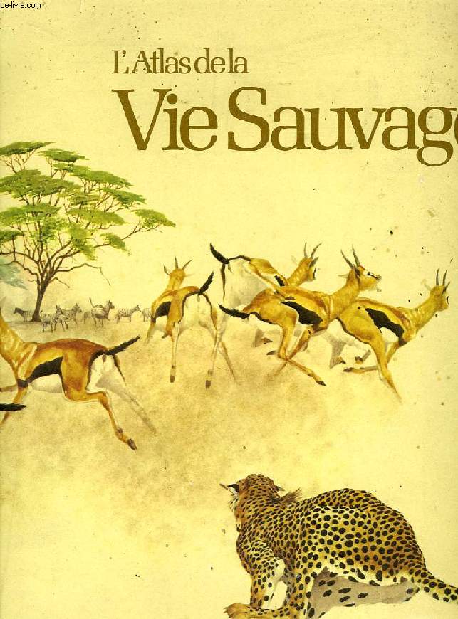L'ATLAS DE LA VIE SAUVAGE