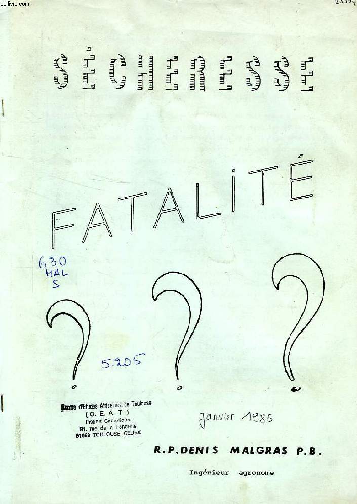 SECHERESSE, FATALITE ?