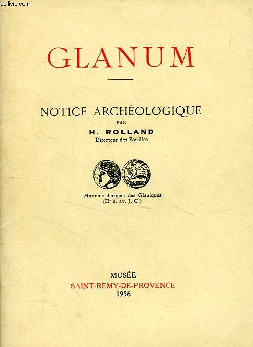 GLANUM, NOTICE ARCHEOLOGIQUE