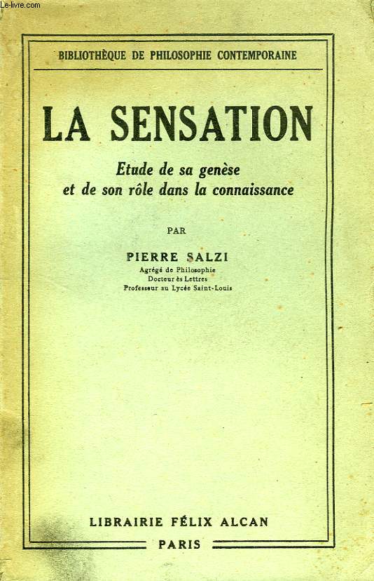 LA SENSATION, ETUDE DE SA GENESE ET DE SON ROLE DANS LA CONNAISSANCE