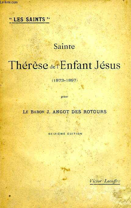 SAINTE THERESE DE L'ENFANT JESUS (1873-1897)