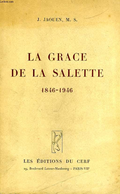 LA GRACE DE LA SALETTE, 1846-1946