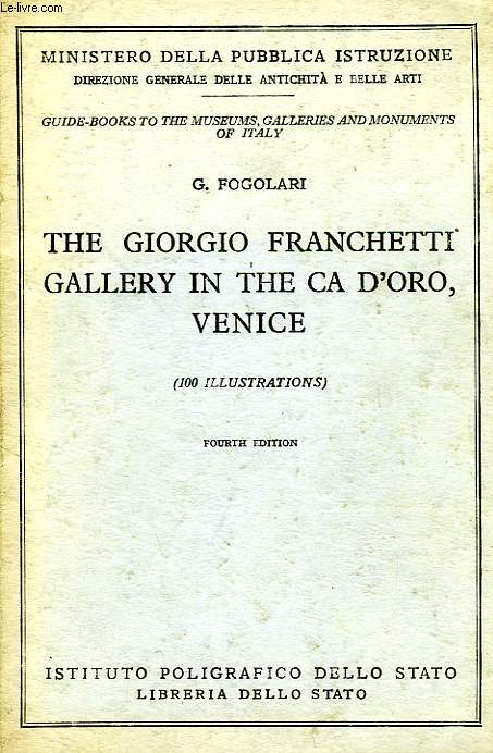 THE GIORGIO FRANCHETTI GALLERY IN THE CA' D'ORO, VENICE