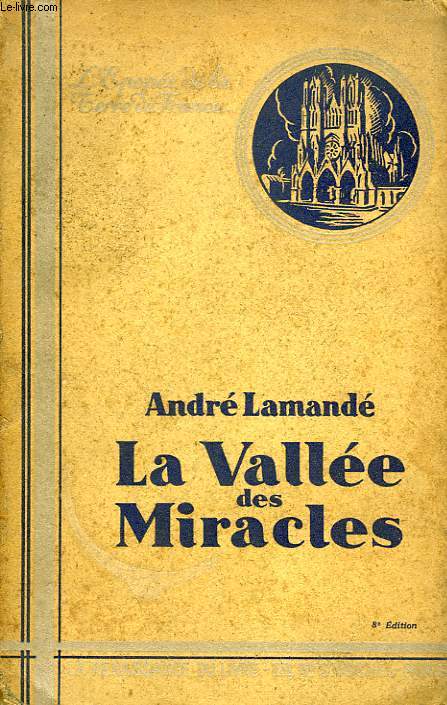 LA VALLEE DES MIRACLES