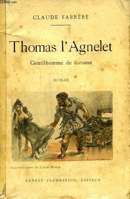 THOMAS L'AGNELET, GENTILHOMME DE FORTUNE