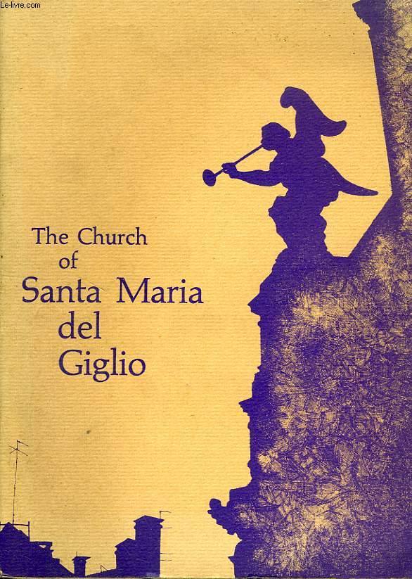 THE CHURCH OF SANTA MARIA DEL GIGLIO
