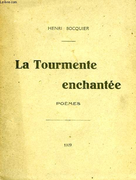 LA TOURMENTE ENCHANTEE