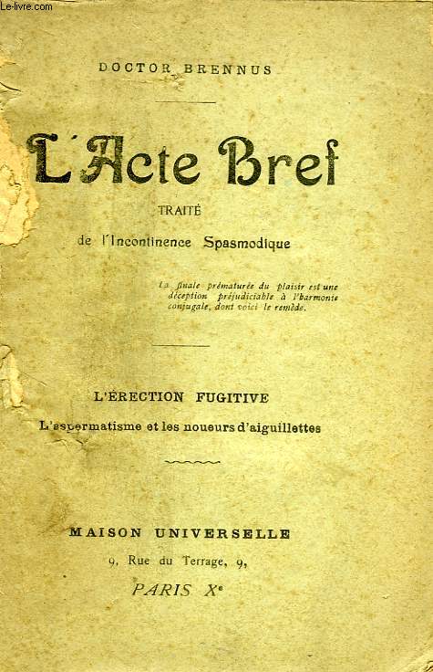 L'ACTE BREF, TRAITE DE L'INCONTINENCE SPASMODIQUE