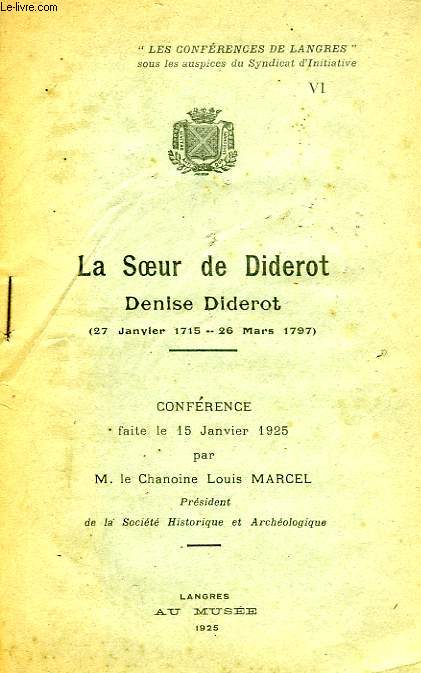 LA SOEUR DE DIDEROT, DENISE DIDEROT (27 JAN. 1715 - 26 MARS 1797)