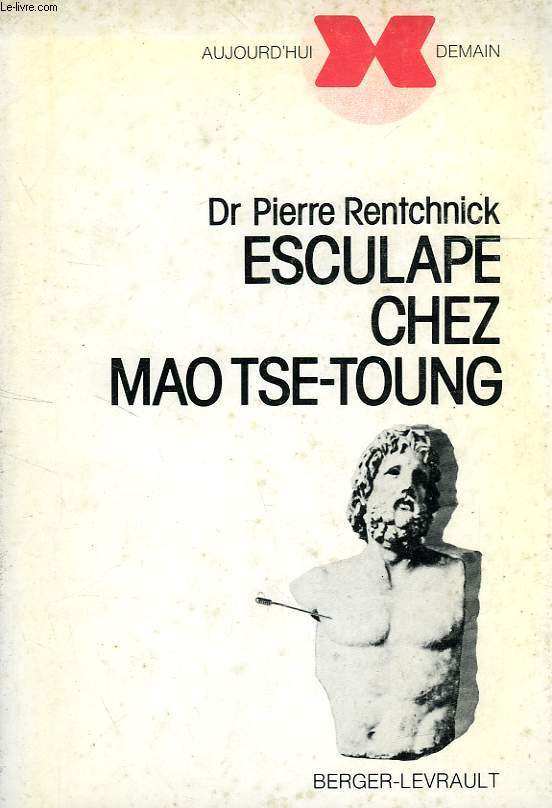 ESCULAPE CHEZ MAO TSE-TOUNG