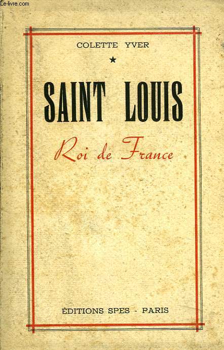 SAINT LOUIS, ROI DE FRANCE