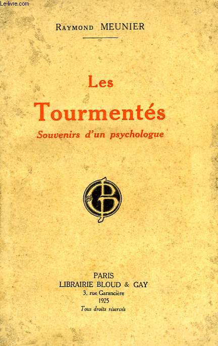 LES TOURMENTES, SOUVENIRS D'UN PSYCHOLOGUE