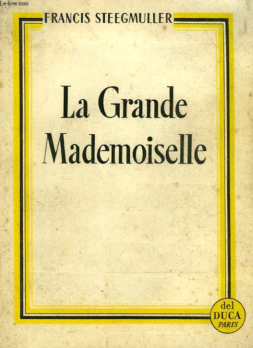 LA GRANDE MADEMOISELLE