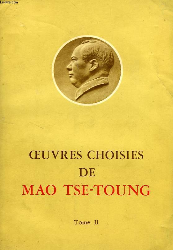 OEUVRES CHOISIES DE MAO TSE-TOUNG, TOME 2