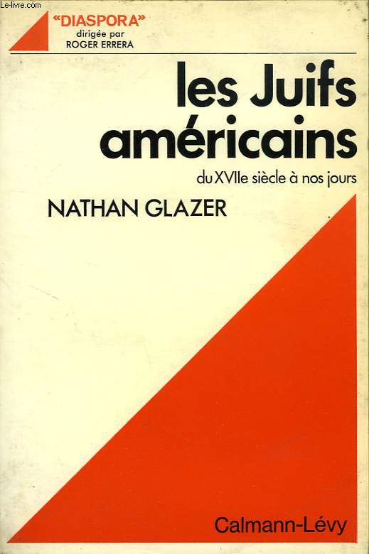 LES JUIFS AMERICAINS, DU XVIIe SIECLE A NOS JOURS