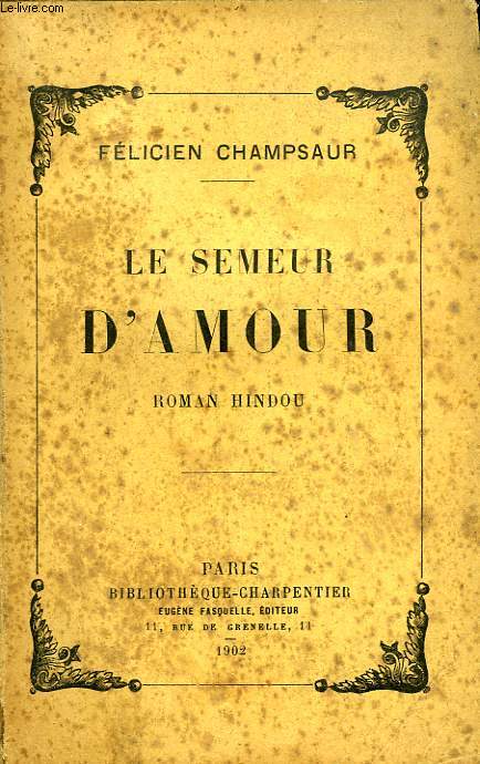 LE SEMEUR D'AMOUR, ROMAN HINDOU