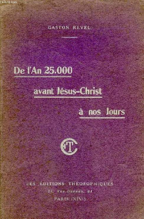 DE L'AN 25.000 AVANT JESUS-CHRIST A NOS JOURS