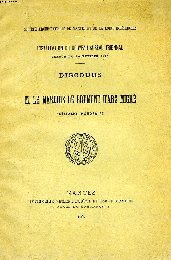 DISCOURS DE M. LE MARQUIS DE BREMOND D'ARS MIGRE, PRESIDENT HONORAIRE