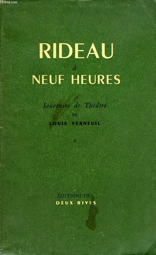 RIDEAU A NEUF HEURES, SOUVENIRS DE THEATRE