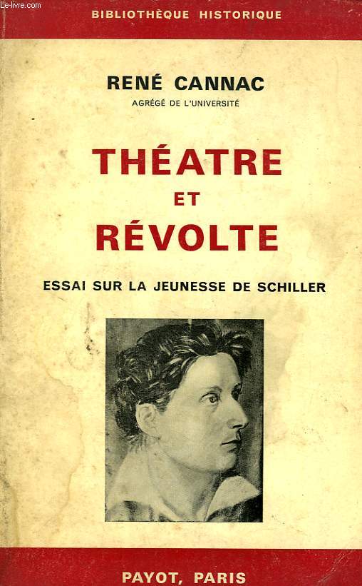 THEATRE ET REVOLTE, ESSAI SUR LA JEUNESSE DE SCHILLER