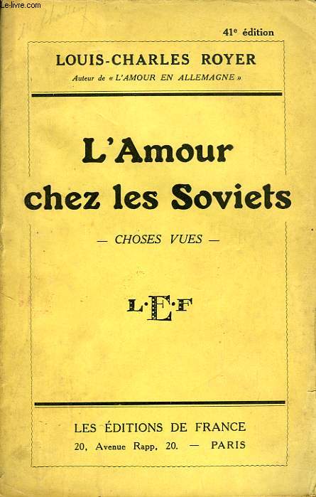 L'AMOUR CHEZ LES SOVIETS, CHOSES VUES