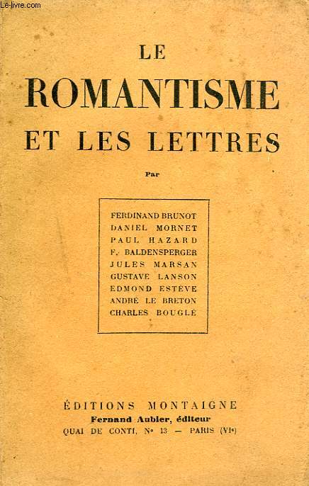 LE ROMANTISME ET LES LETTRES