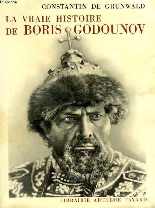 LA VRAIE HISTOIRE DE BORIS GODOUNOV