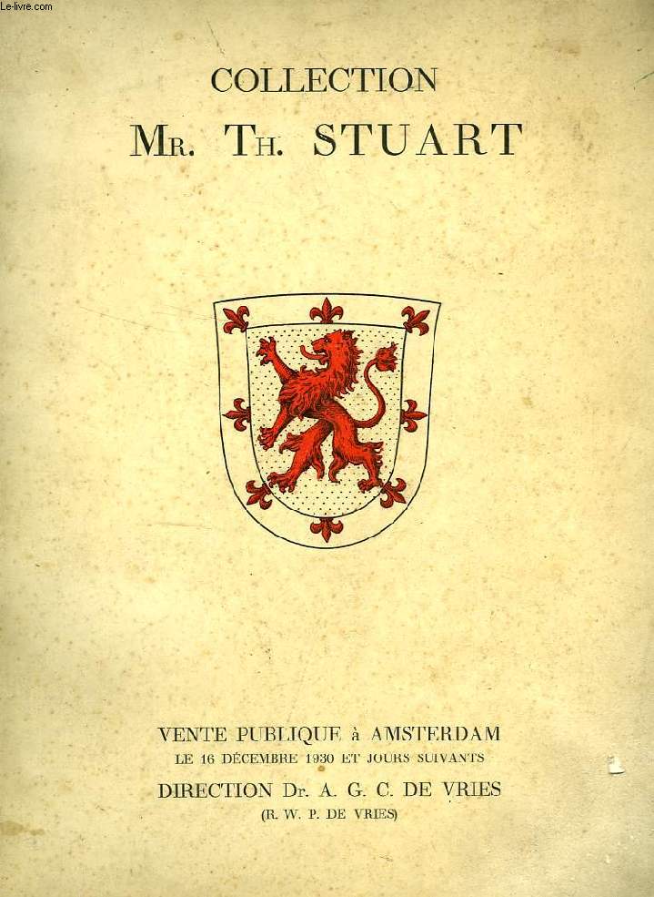 COLLECTION DE FEU Mr. Th. STUART A AMSTERDAM (CATALOGUE)