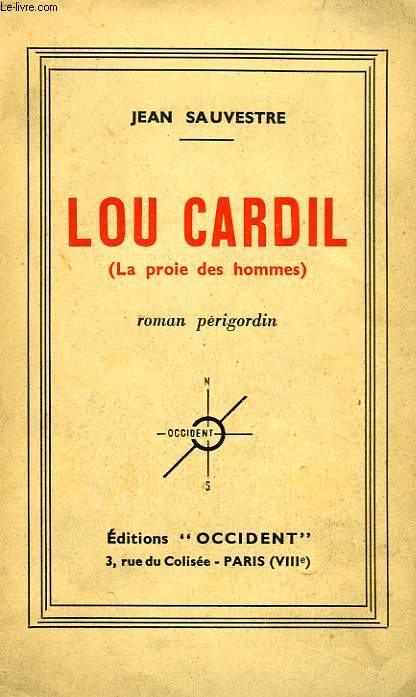 LOU CARDIL, 'LA PROIE DES HOMMES'