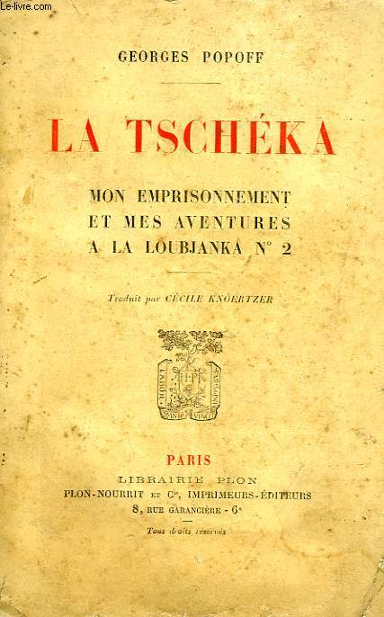 LA TSCHEKA, MON EMPRISONNEMENT ET MES AVENTURES A LA LOUBJANKA N 2