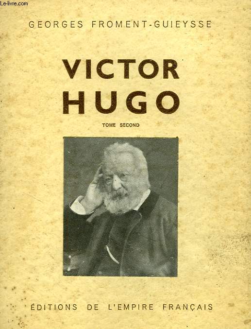 VICTOR HUGO, TOME II
