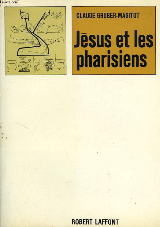 JESUS ET LES PHARISIENS