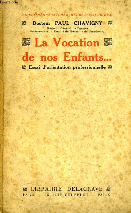 LA VOCATION DE NOS ENFANTS, ESSAI D'ORIENTATION PROFESSIONNELLE