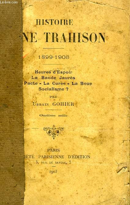HISTOIRE D'UNE TRAHISON, 1899-1903
