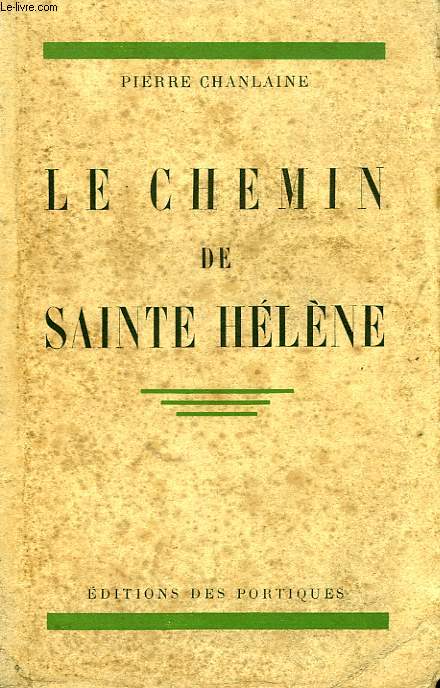 LE CHEMIN DE SAINTE HELENE