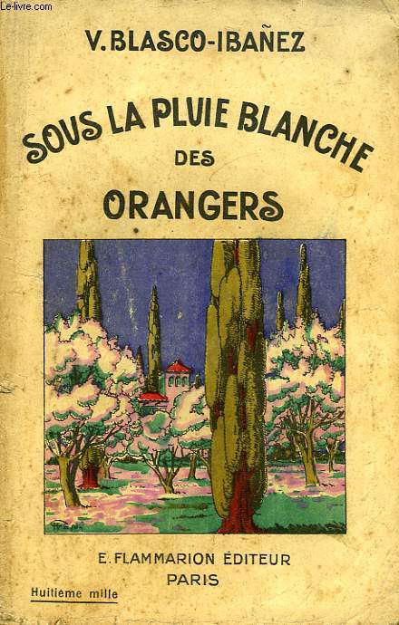 SOUS LA PLUIE BLANCHE DES ORANGERS