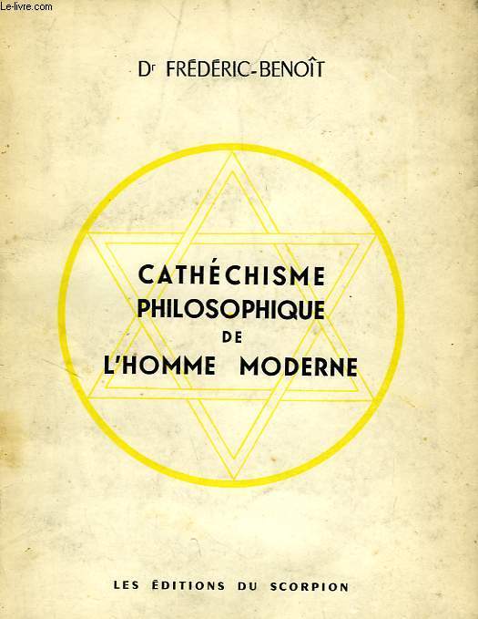 CATECHISME PHILOSOPHIQUE DE L'HOMME MODERNE