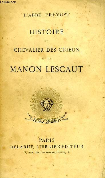 HISTOIRE DU CHEVALIER DES GRIEUX ET DE MANON LESCAUT