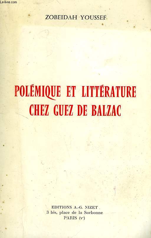 POLEMIQUE ET LITTERATURE CHEZ GUEZ DE BALZAC
