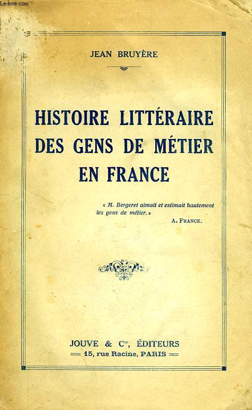 HISTOIRE LITTERAIRE DES GENS DE METIER EN FRANCE