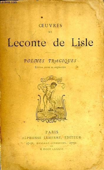 OEUVRES DE LECONTE DE LISLE, POEMES TRAGIQUES