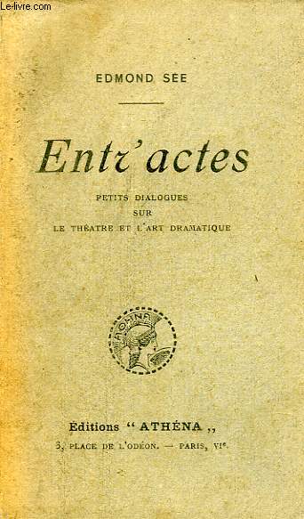 ENTR'ACTES, PETITS DIALOGUES SUR LE THEATRE ET L'ART DRAMATIQUE, I