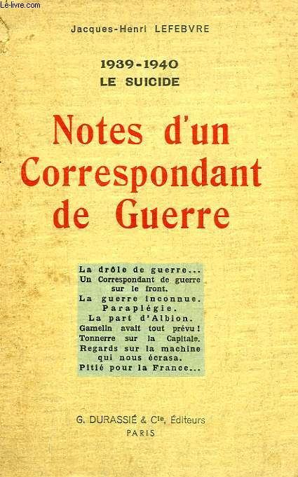 NOTES D'UN CORRESPONDANT DE GUERRE (1939-1940, LE SUICIDE)