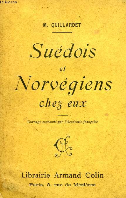 SUEDOIS ET NORVEGIENS CHEZ EUX