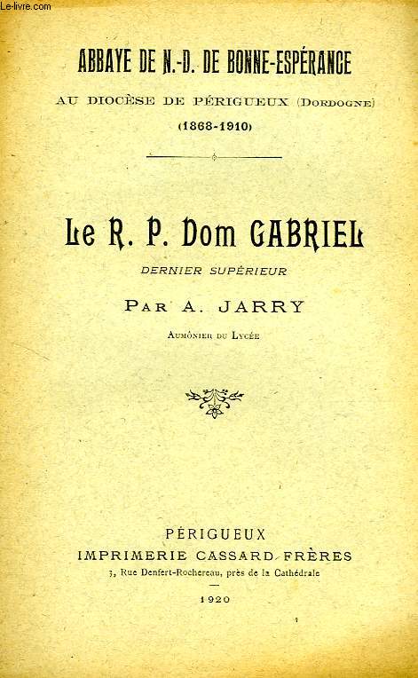 LE R. P. Dom GABRIEL, DERNIER SUPERIEUR