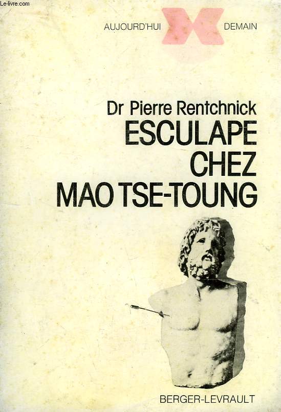 ESCULAPE CHEZ MAO TSE-TOUNG