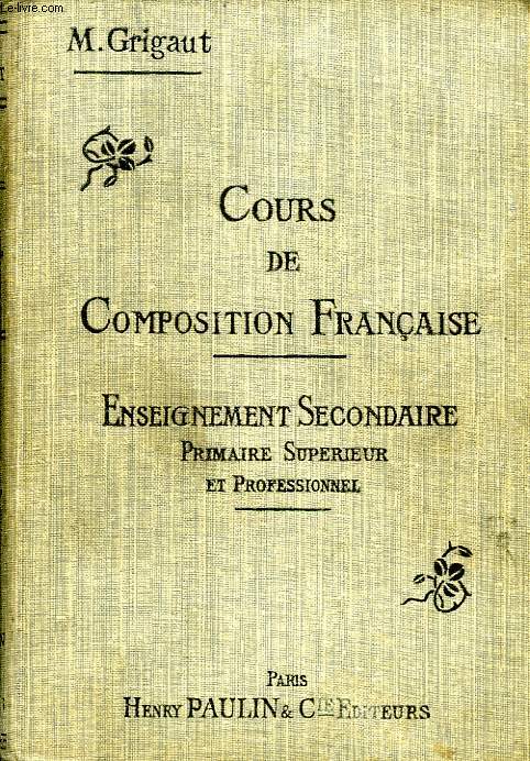 COURS DE COMPOSITION FRANCAISE, ENSEIGNEMENT SECONDAIRE, ENSEIGNEMENT PRIMAIRE SUPERIEUR ET PROFESSIONNEL